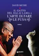 Copertina di Il gatto del Dalai Lama e l'arte di fare le fusa
